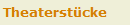 Theaterst�cke